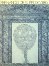 FERNANDO DE FILIPPI 1961-1985 AA.VV. REGIONE PUGLIA 1985 