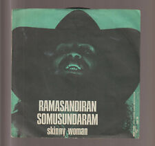 RAMASANDIRAN SOMUSUNDARAM DISCO 45 GIRI 7" SKINNY WOMAN - ITA MAGMA