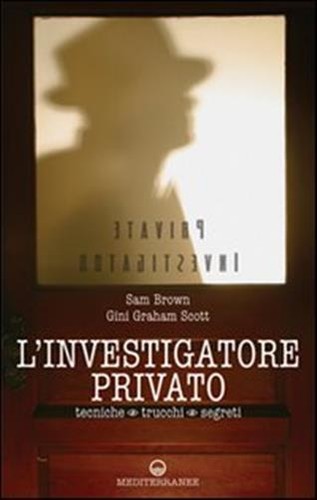 Investigatore privato - l'investigatore,