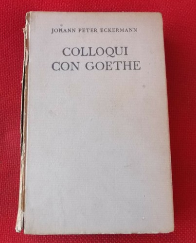 Colloqui con goethe - goethe, johann