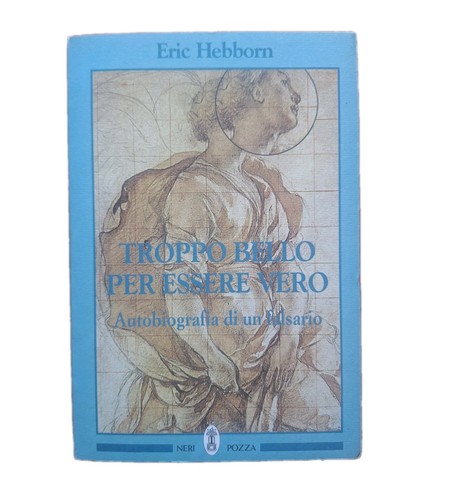 Eric hebborn troppo bello per - eric,