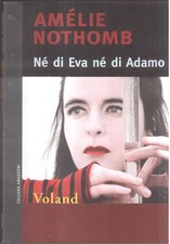 Amélie Nothomb- Né di Eva