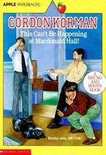 This Can't Be Happening at Macdonald Hall by Gordon Korman