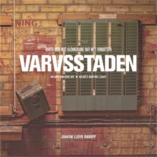 Varvsstaden borta men inte - varvsstaden:,