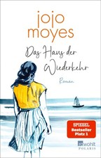 Jojo Moyes Moyes, Jojo/Das Haus der Wiederkehr