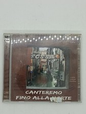 CANTEREMO FINO ALLA MORTE