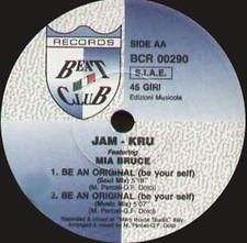 JAM-KRU, FEAT.MIA BRUCE - Be An Original (Be Your Self) - Beat Club - 1990 Italy