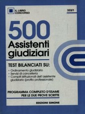 500 ASSISTENTI GIUDIZIARI AA.VV. EDIZIONI SIMONE 1997 IL LIBRO CONCORSO