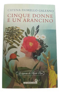 Cinque donne e un arancino di Caterina Fiorentino Galeano con  autografo