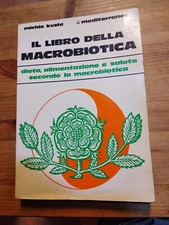 IL LIBRO DELLA MACROBIOTICA di