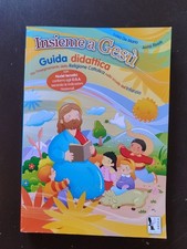 Insieme a Gesù, Guida didattica, Religione Cattolica, Scuola dell'Infanzia Ardea