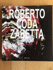 Roberto Coda Zabetta Monografia del 2004. Edizioni Charta. Luca Beatrice