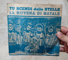 CORO DI BAMBINI TU SCENDI DALLE STELLE- LA NOVENA DI NATALE vinile 7" 45 giri lp