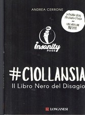 Andrea Cerrone:#ciollansia il libro nero del disagio ed.Lon NUOVO sconto 50% B10