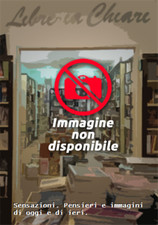 Bordignon,Giancarlo. - Sensazioni. Pensieri e immagini di oggi e di ieri.  