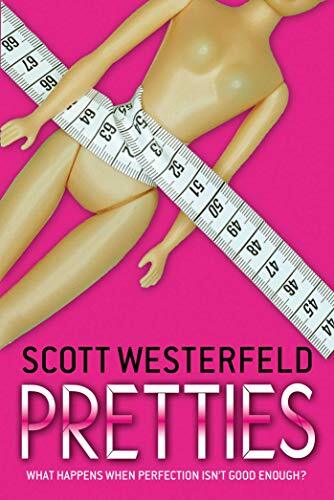 Pretties scott westerfeld - pretties,