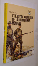 MARK R. HENRY-L'ESERCITO STATUNITENSE NELLA PRIMA GUERRA MONDIALE-LEG ED.-2014