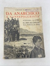 EDMONDO MAZZUCATO - DA ANARCHICO A SANSEPOLCRISTA - MARANGONI EDITORE 1934