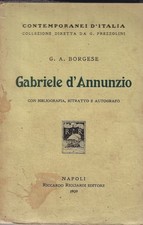 Borgese, Giusep..GABRIELE D'ANNUNZIO : CON BIBLIOGRAFIA, RITRATTO E AUTOGRAFO