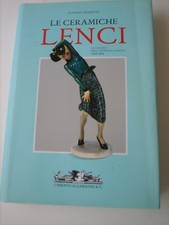 Alfonso Panzetta Le ceramiche Lenci Allemandi editore catalogo anno 2003