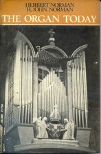THE ORGAN TODAY BY HERBERT