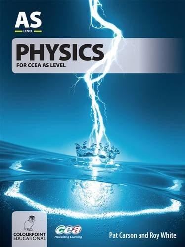 Physics for ccea level - ccea, as
