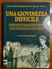 Una giovinezza difficile / a c. di Giuseppe Pupillo - Centro studi berici 2008