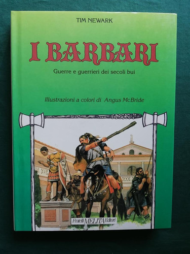 Barbari guerre e guerrieri - ,