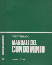 Manuale del condominio. . Gino Terzago. 1977. .