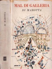 Mal di galleria. . Giuseppe Marotta. 1958. .