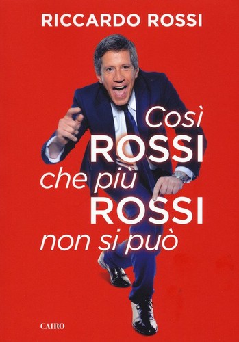 Cosi rossi che piu - cosi,