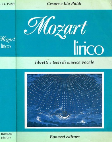 Mozart lirico libretti e - mozart, lirico.