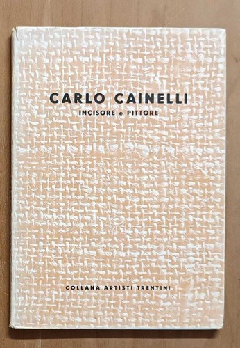 Carlo cainelli incisore - cainelli,