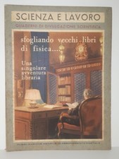 POLVANI Scienza e lavoro SFOGLIANDO VECCHI LIBRI DI FISICA - La Scuola 1954