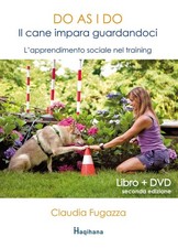 Do as I do. Il cane impara
