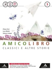 AMICO LIBRO VOLUME 3 + QUADERNO 3 - Ferri/ A.mondadori 2016 - 9788824758802