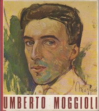 Umberto Moggioli: 1886-1919. Trento Palazzo Pretorio settembre-ottobre 1969.