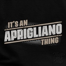 T-SHIRT IT'S AN APRIGLIANO THING nome cognome divertente idea regalo famiglia