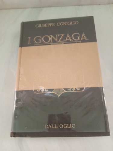 Libro gonzaga dall oglio - i, dall'oglio