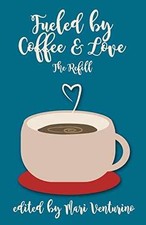 Fueled By Coffee and Love: The