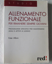 Libro Allenamento Funzionale Per rimanere Giovani Ester Albini Anziani _ZZ
