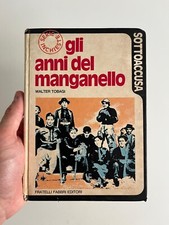 GLI ANNI DEL MANGANELLO |