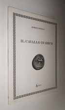 Roberto Spinelli - Il cavallo di Ibico. Città del Sole 2012