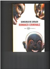 ROMANZO CRIMINALE , Giancarlo De Cataldo , Einaudi 2008