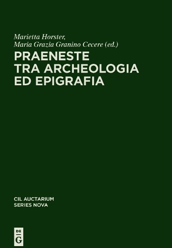 Praeneste tra archeologia - tra,