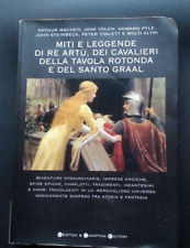 MITI E LEGGENDE DI RE ARTU' ,CAVALIERI DELLA TAVOLA ROTONDA - MACHEN , YOLEN