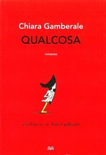 Chiara GAMBERALE - QUALCOSA -