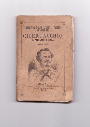 Ciceruacchio milano 1863 - ciceruacchio,,