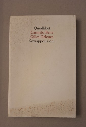 Carmelo bene gilles - gilles, deleuze