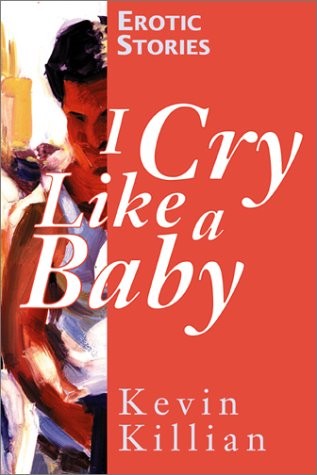 Cry like baby - cry,